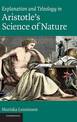 Explanation and Teleology in Aristotle's Science of Nature