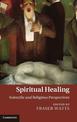 Spiritual Healing: Scientific and Religious Perspectives