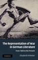 The Representation of War in German Literature: From 1800 to the Present