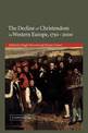 The Decline of Christendom in Western Europe, 1750-2000