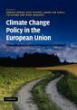 Climate Change Policy in the European Union: Confronting the Dilemmas of Mitigation and Adaptation?