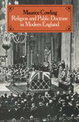 Religion and Public Doctrine in Modern England: Volume 1