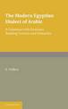 The Modern Egyptian Dialect of Arabic: A Grammar with Exercises, Reading Lessons and Glossaries