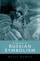 A History of Russian Symbolism