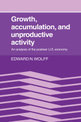 Growth, Accumulation, and Unproductive Activity: An Analysis of the Postwar US Economy