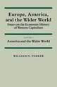 Europe, America, and the Wider World: Volume 2, America and the Wider World: Essays on the Economic History of Western Capitalis