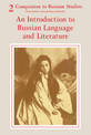 Companion to Russian Studies: Volume 2, An Introduction to Russian Language and Literature