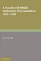 A Handlist of British Diplomatic Representatives: 1509-1688