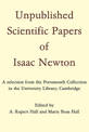 Unpublished Scientific Papers of Isaac Newton: A selection from the Portsmouth Collection in the University Library, Cambridge