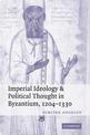 Imperial Ideology and Political Thought in Byzantium, 1204-1330