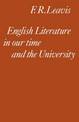 English Literature in our Time and the University: The Clark Lectures 1967