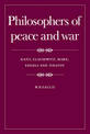 Philosophers of Peace and War: Kant, Clausewitz, Marx, Engles and Tolstoy