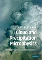 Cloud and Precipitation Microphysics: Principles and Parameterizations