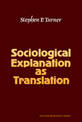 Sociological Explanation As Translation