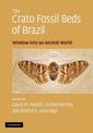 The Crato Fossil Beds of Brazil: Window into an Ancient World