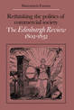 Rethinking the Politics of Commercial Society: The Edinburgh Review 1802-1832