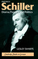 Friedrich Schiller: Drama, Thought and Politics