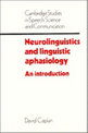 Neurolinguistics and Linguistic Aphasiology: An Introduction