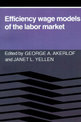 Efficiency Wage Models of the Labor Market