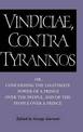 Brutus: Vindiciae, contra tyrannos: Or, Concerning the Legitimate Power of a Prince over the People, and of the People over a Pr