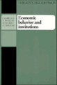 Economic Behavior and Institutions: Principles of Neoinstitutional Economics