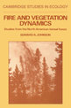 Fire and Vegetation Dynamics: Studies from the North American Boreal Forest