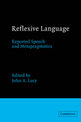 Reflexive Language: Reported Speech and Metapragmatics