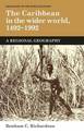 The Caribbean in the Wider World, 1492-1992: A Regional Geography