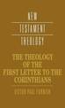 The Theology of the First Letter to the Corinthians