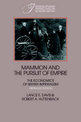 Mammon and the Pursuit of Empire Abridged Edition: The Economics of British Imperialism