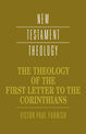 The Theology of the First Letter to the Corinthians