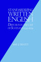 Standardizing Written English: Diffusion in the Case of Scotland, 1520-1659