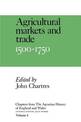 Chapters from The Agrarian History of England and Wales: Volume 4, Agricultural Markets and Trade, 1500-1750