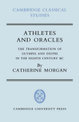 Athletes and Oracles: The Transformation of Olympia and Delphi in the Eighth Century BC