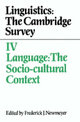 Linguistics: The Cambridge Survey: Volume 4, Language: The Socio-Cultural Context