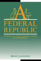 A Federal Republic: Australia's Constitutional System of Government