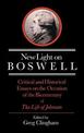 New Light on Boswell: Critical and Historical Essays on the Occasion of the Bicententary of the 'Life' of Johnson