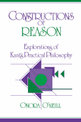 Constructions of Reason: Explorations of Kant's Practical Philosophy