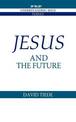 Jesus and the Future