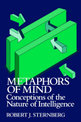 Metaphors of Mind: Conceptions of the Nature of Intelligence