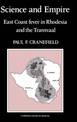 Science and Empire: East Coast Fever in Rhodesia and the Transvaal