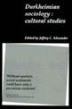 Durkheimian Sociology: Cultural Studies