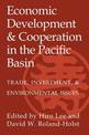 Economic Development and Cooperation in the Pacific Basin: Trade, Investment, and Environmental Issues