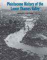 Pleistocene History of the Lower Thames Valley