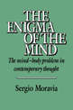 The Enigma of the Mind: The Mind-Body Problem in Contemporary Thought