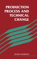 Production Process and Technical Change