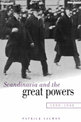 Scandinavia and the Great Powers 1890-1940