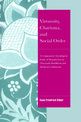 Virtuosity, Charisma and Social Order: A Comparative Sociological Study of Monasticism in Theravada Buddhism and Medieval Cathol