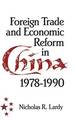 Foreign Trade and Economic Reform in China