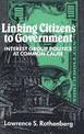 Linking Citizens to Government: Interest Group Politics at Common Cause